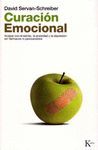 CURACION EMOCIONAL:ACABAR CON EL ESTRES,LA ANSIEDAD Y LA DEPRESION SIN