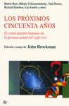 LOS PROXIMOS CINCUENTA AOS.EL CONOCIMIENTO HUMANO EN LA PRIMERA MITAD