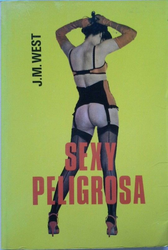 SEXY PELIGROSA