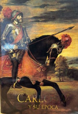 CARLOS V Y SU EPOCA