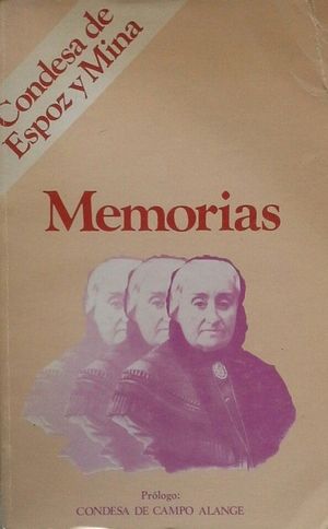 MEMORIAS DE JUANA DE VEGA, CONDESA DE ESPOZ Y MINA - UNA LNEA BIEN TRAZADA