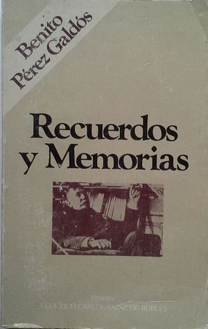 RECUERDOS Y MEMORIAS DE BENITO PREZ GALDS