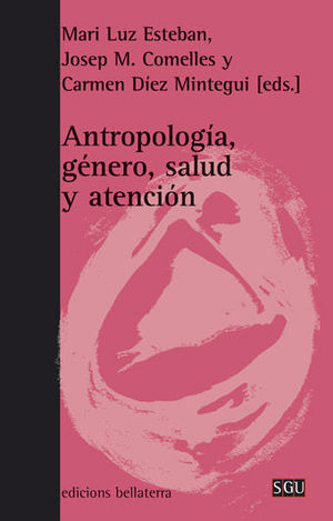 ANTROPOLOGA, GNERO, SALUD Y ATENCIN