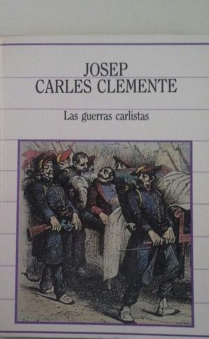 LAS GUERRAS CARLISTAS