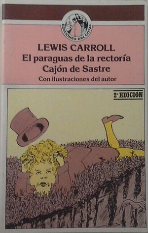 PARAGUAS DE LA RECTORA, EL SEGUIDO DE CAJN DE SASTRE