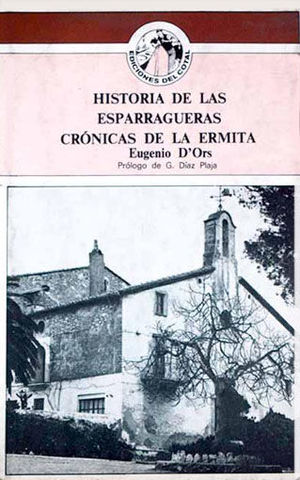 HISTORIA DE LAS ESPARRAGUERAS - CR�NICAS DE LA ERMITA