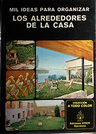 MIL IDEAS PARA ORGANIZAR LOS ALREDEDORES DE LA CASA