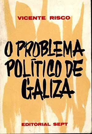 O PROBLEMA POLTICO DE GALIZA