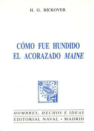 COMO FU HUNDIDO EL ACORAZADO MAINE