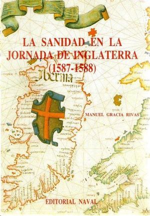 LA SANIDAD EN LA JORNADA DE INGLATERRA (1578-1588)