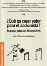 �QU� ES CREAR VALOR PARA EL ACCIONISTA?