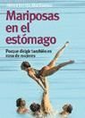 MARIPOSAS EN EL EST�MAGO