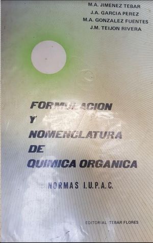 FORMULACIN Y NOMENCLATURA DE QUMICA ORGNICA