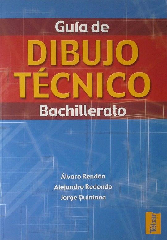 GUIA DEL DIBUJO TECNICO BACHILLERATO