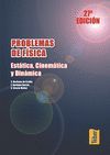 PROBLEMAS DE F�SICA. EST�TICA, CINEM�TICA Y DIN�MICA