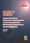 PROBLEMAS DE F�SICA. CAMPO GRAVITATORIO, ELASTICIDAD, TERMODIN�MICA, TRANSFERENC