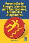 PREVENCI�N DE RIESGOS LABORALES PARA APAREJADORES, ARQUITECTOS E INGENIEROS