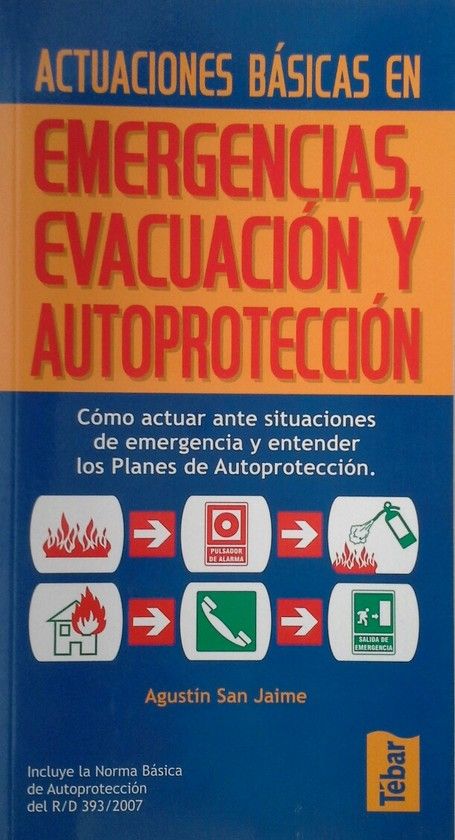 ACTUACIONES B�SICAS EN EMERGENCIAS, EVACUACI�N Y AUTOPROTECCI�N