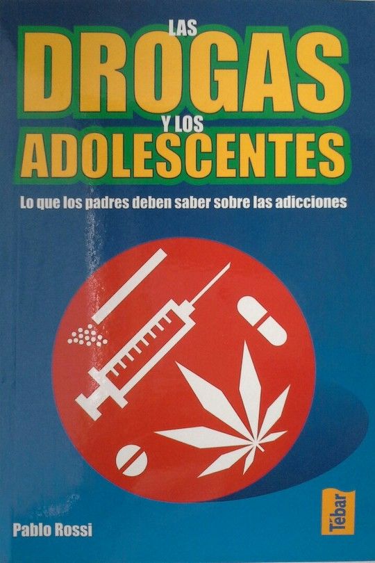 LAS DROGAS Y LOS ADOLESCENTES