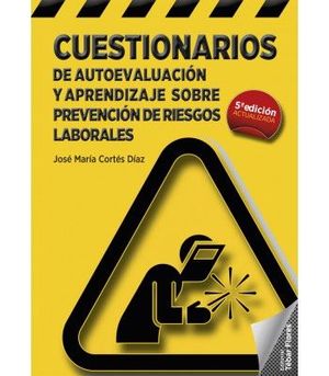 CUESTIONARIOS DE AUTOEVALUACION Y APRENDIZAJE SOBRE PREVENCION DE RIESGOS LABORALES