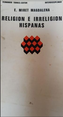 RELIGION E IRRELIGION HISPANAS