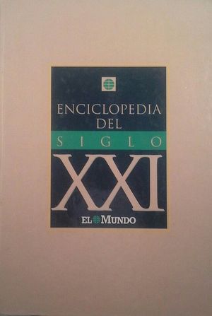 ENCICLOPEDIA DEL SIGLO XXI - EL MUNDO