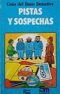 PISTAS Y SOSPECHAS