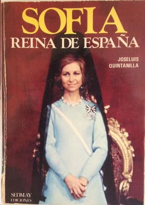 SOFIA, REINA DE ESPA�A