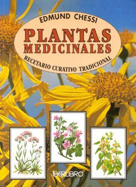 PLANTAS MEDICINALES. RECETARIO CURATIVO