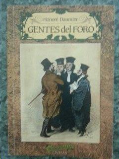 GENTES DEL FORO. RETABLO CR�TICO DEL ESCENARIO FORENSE EN EL S. 20