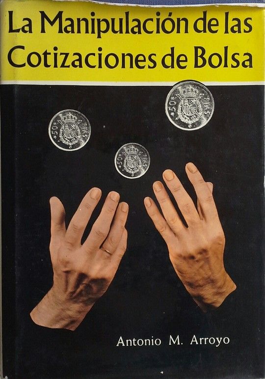 LAS MANIPULACIONES DE LAS COTIZACIONES EN LA BOLSA
