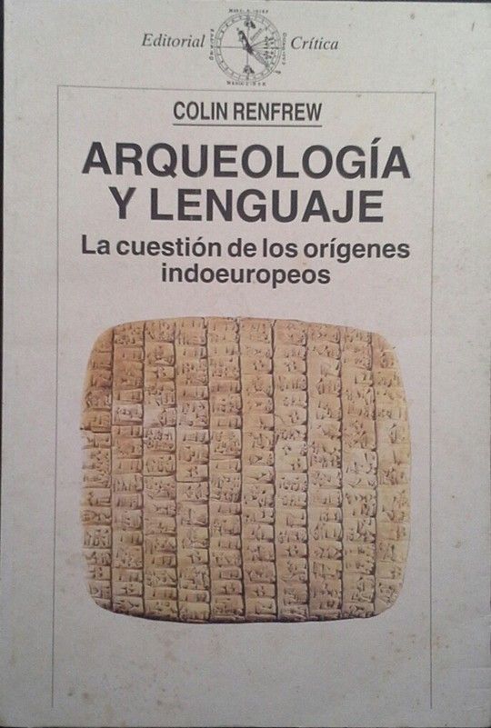 ARQUEOLOG�A Y LENGUAJE. LA CUESTI�N DE LOS OR�GENES EUROPEOS