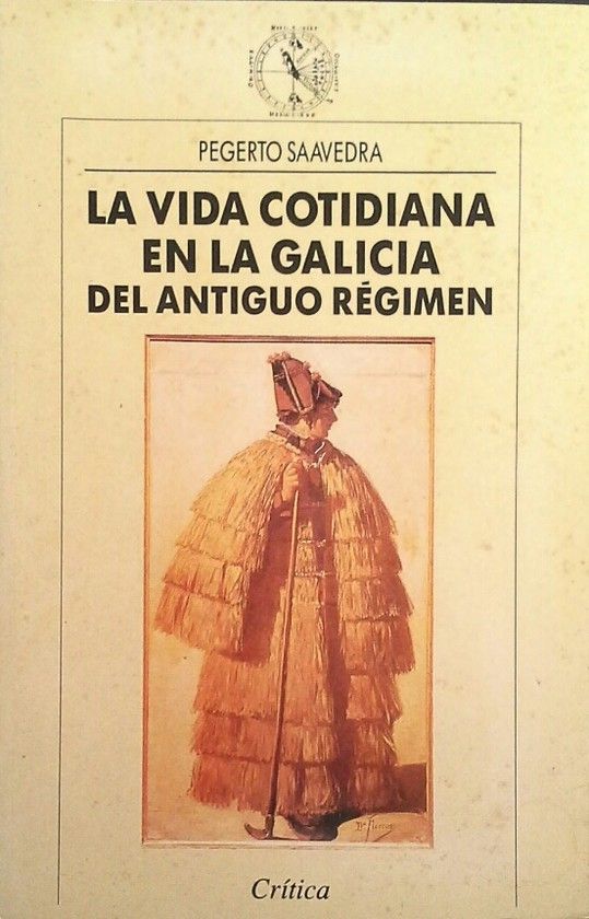VIDA COTIDIANA EN LA GALICIA DEL ANTIGUO RGIMEN