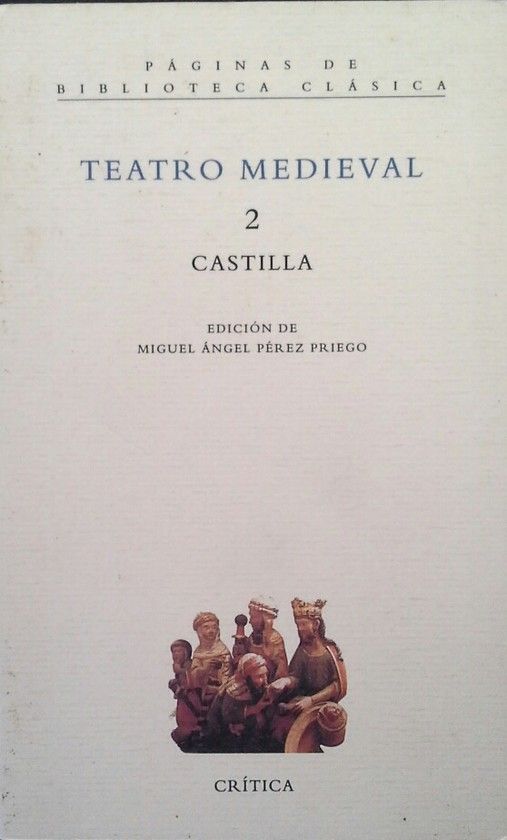 TEATRO MEDIEVAL - VOLUMEN 2: CASTILLA