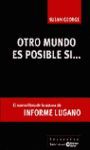 OTRO MUNDO ES POSIBLE SI...
