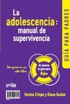 LA ADOLESCENCIA: MANUAL DE SUPERVIVENCIA