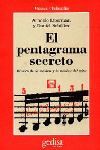 PENTAGRAMA SECRETO,EL. EL MITO DE LA MUSICA Y LA MUSICA DEL MITO.