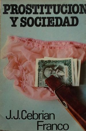 PROSTITUCI�N Y SOCIEDAD
