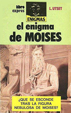 EL ENIGMA DE MOIS�S