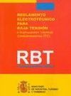 RBT : REGLAMENTO ELECTROT�CNICO PARA BAJA TENSI�N E INSTRUCCIONES T�CNICAS COMPL