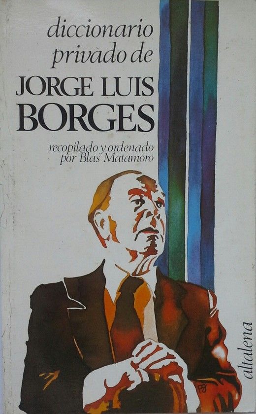 DICCIONARIO PRIVADO DE JORGE LUIS BORGES