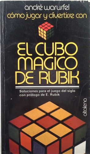 COMO JUGAR Y DIVERTIRSE CON EL CUBO MGICO DE RUBIK