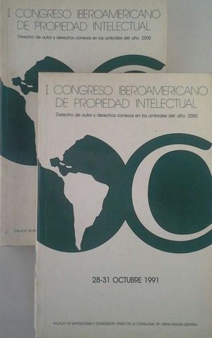 CONGRESO IBEROAMERICANO DE PROPIEDAD INTELECTUAL. I Y II