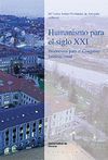 HUMANISMO PARA EL SIGLO XXI:PROPUESTAS PARA EL CONGRESO INTERNACIONAL