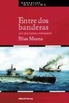 ENTRE DOS BANDERAS: LOS QUE NUNCA CONTARON