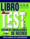 LIBRO TEST DE PATR�N DE EMBARCACIONES DE RECREO