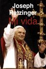 MI VIDA: RECUERDOS (1927-1977) JOSEPH RATZINGER