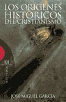 LOS OR�GENES HIST�RICOS DEL CRISTIANISMO