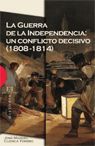 LA GUERRA DE LA INDEPENDENCIA: UN CONFLICTO DECISIVO (1808-1814)