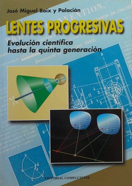 LENTES PROGRESIVAS. EVOLUCI�N CIENT�FICA